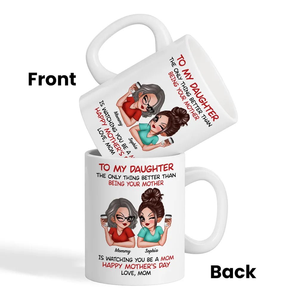 Mother's Day - To My Daughter Happy Mother's Day - Personalized Mug - The Next Custom Gift