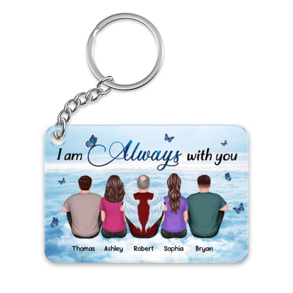 Always With You Sky Family Members Grandma Grandpa Dad Mom Kids Dogs Cats Memorial Gift Personalized Acrylic Keychain
