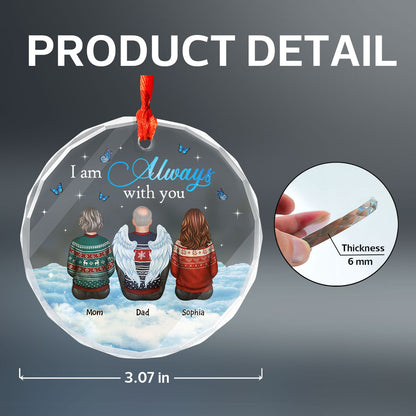 Always With You Sky Family Members Grandma Grandpa Dad Mom Kids Dogs Cats Christmas Personalized Glass Ornament, Memorial Remembrance Gift