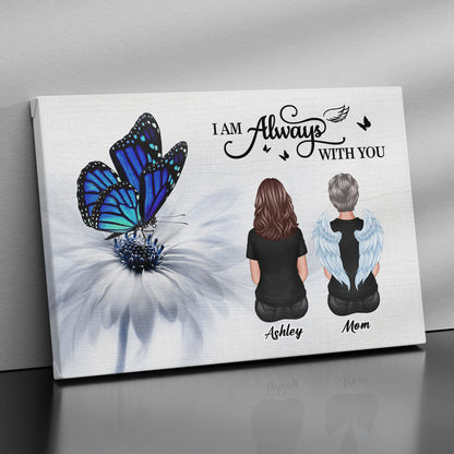 Blue Butterfly I Am Always With You Memorial Personalized Canvas