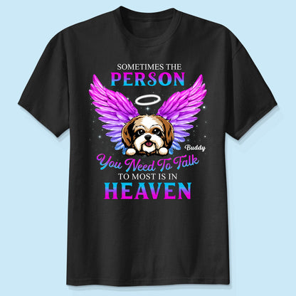 Memorial Dog You Need To Talk Personlized Shirt