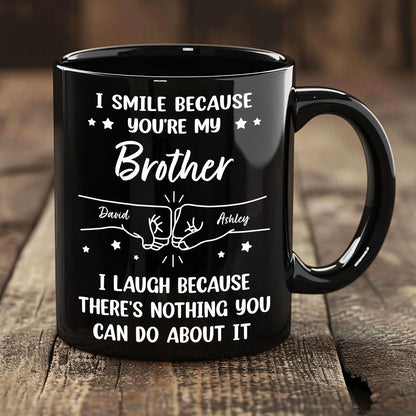 I Smile Because You're My Brother Sister Dad Mom Personalized Mug, Gift For Siblings, Family