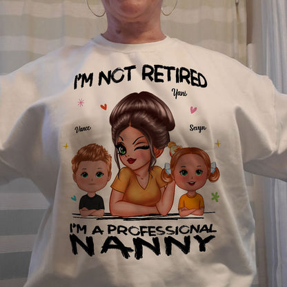 I'm Not Retired I'm A Professional Grandma Personalized Shirt, Retirement Gift For Grandma