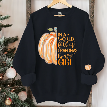 In a World Full Of Grandmas Be A Gigi Pumpkin And Grandkids