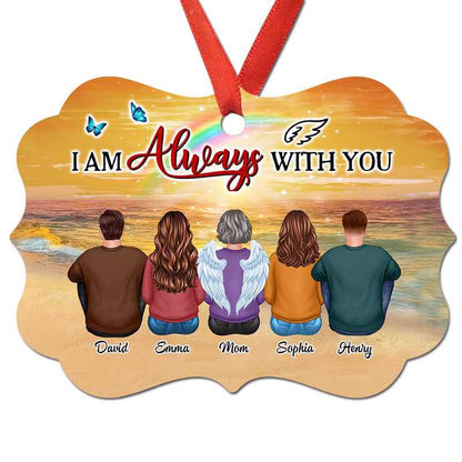 Always With You Family Dad Mom Son Daughter Memorial Personalized Christmas Ornament
