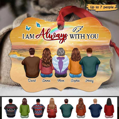 Always With You Family Dad Mom Son Daughter Memorial Personalized Christmas Ornament