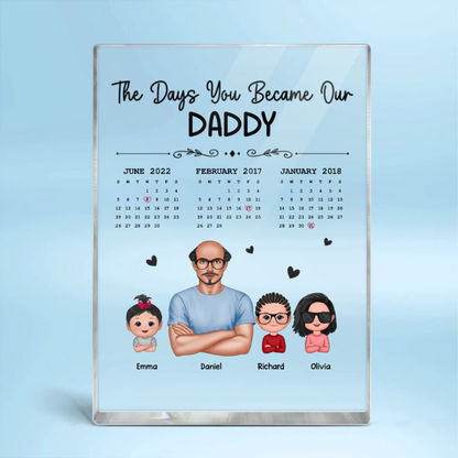 The Days You Became Our Dad Man & Doll Kids Personalized Vertical Rectangle Acrylic Block Plaque