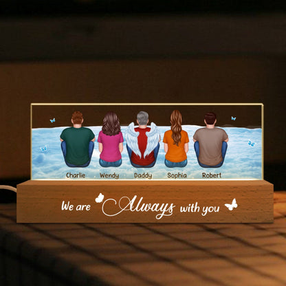 Always With You Sky Family Members Grandma Grandpa Dad Mom Kids Dogs Cats Memorial Gift Personalized Acrylic LED Night Light