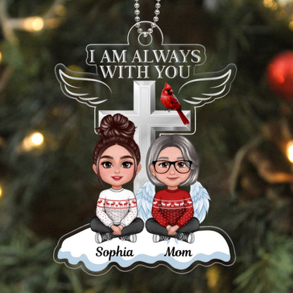 Always With You Cross Sitting Front View Family Memorial Keepsake Personalized Acrylic Ornament