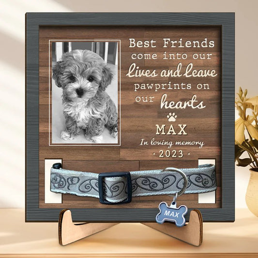 Pet Lovers - Best Friends Come Into Our Lives And Leave Pawprints On Our Hearts - Personalized Memorial Pet Loss Sign (HL) - The Next Custom Gift