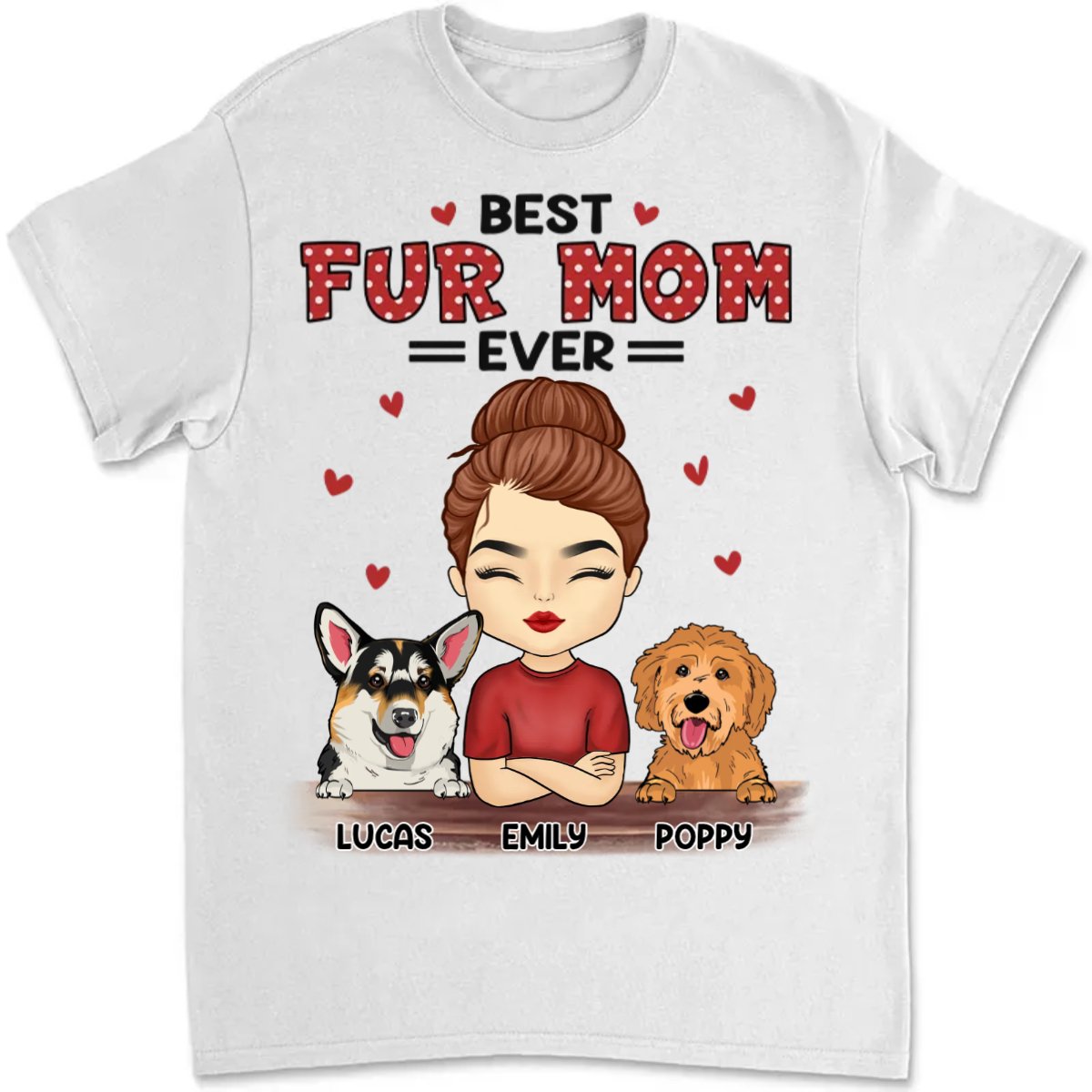 Pet Lovers - Best Fur Mom Ever - Personalized Unisex T - shirt, Hoodie, Sweatshirt - The Next Custom Gift