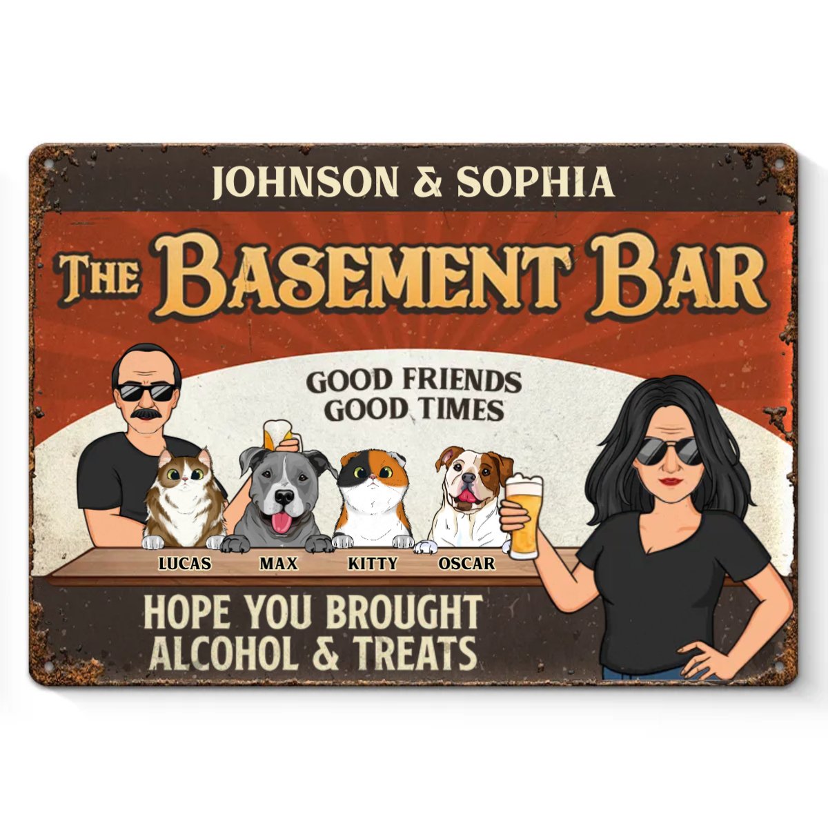 Pet Lovers - Hope You Brought Alcohol & Treats - Personalized Metal Sign - The Next Custom Gift