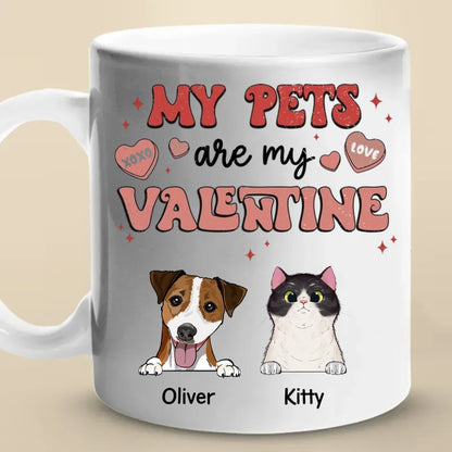 Pet Lovers - My Pets Are My Valentine - Personalized Mug - The Next Custom Gift