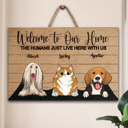 Pet Lovers - Welcome To Our Home - Personalized Wood Sign - The Next Custom Gift