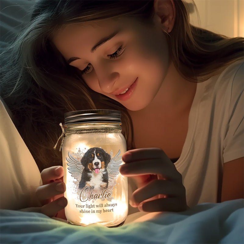Pet Lovers - Your Light Will Always Shine In My Heart - Personalized Jar Light - The Next Custom Gift