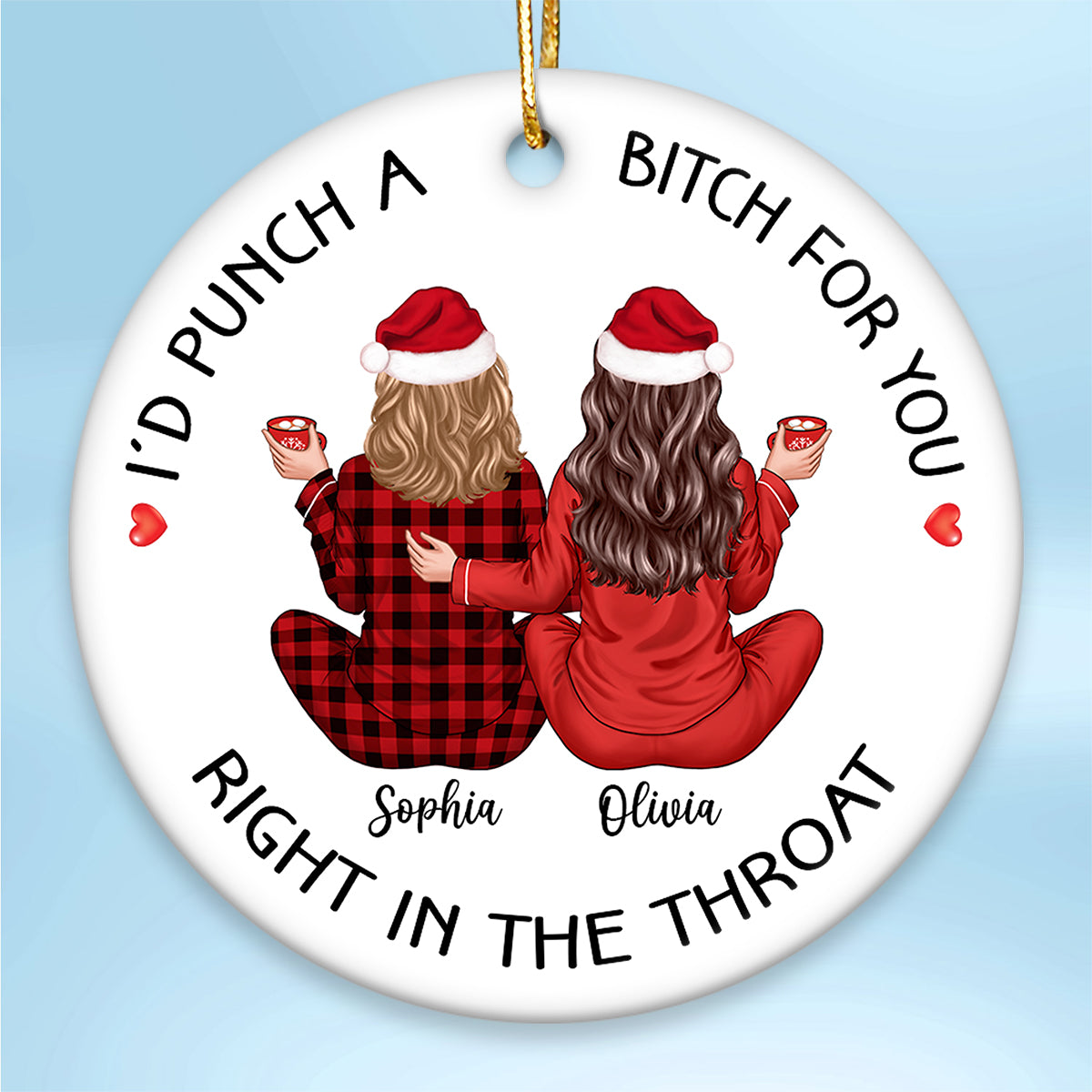 I'd Punch A Bitch For You Back View Pajamas Besties Personalized Ceramic Ornament, Funny Christmas Gift For Best Friends