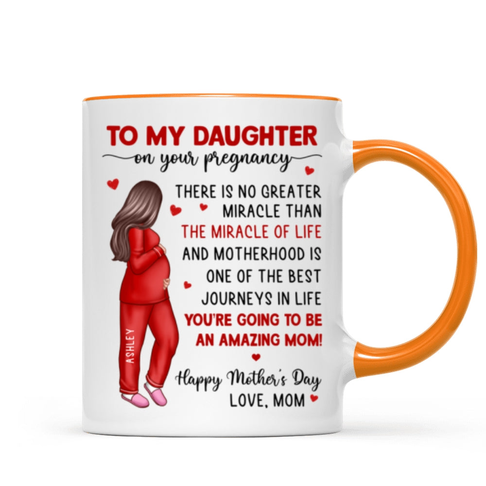To My Pregnancy Daughter Happy First Mother's Day From Mom Personalized Mug, Mother's Day Gift