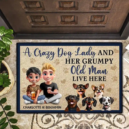 A Crazy Dog Lady And Her Grumpy Old Man Live Here New Version - Personalized Doormat