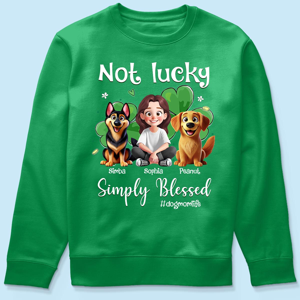 Not Lucky Simply Blessed Dog Mom Life Animation Cartoon Woman & Dogs St. Patrick's Day Personalized Shirt