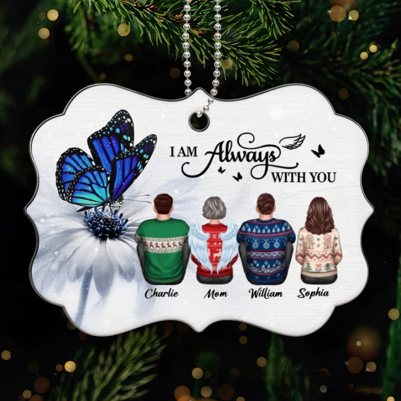 Butterfly I Am Always With You Memorial Personalized Christmas Acrylic Ornament