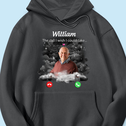 The Call I Wish I Could Take Memorial Sympathy Gift Remembrance Keepsake Photo Inserted Personalized Shirt