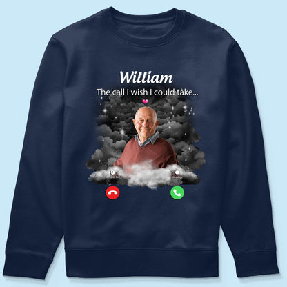 The Call I Wish I Could Take Memorial Sympathy Gift Remembrance Keepsake Photo Inserted Personalized Shirt
