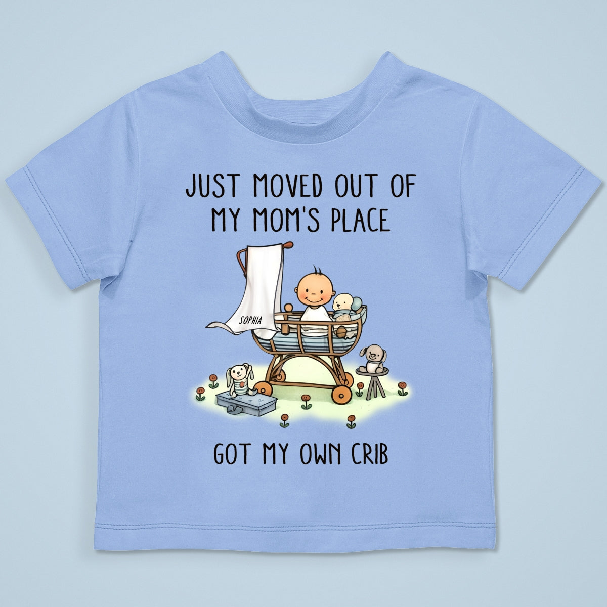Just Moved Out Of My Mom's Place Got My Own Crib Personalized Baby Onesie Baby Shirt