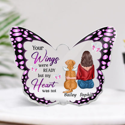 Your Wings Were Ready Dog Memorial Personalized Acrylic Butterfly Plaque