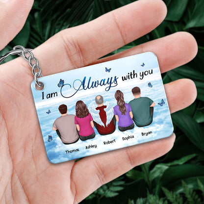 Always With You Sky Family Members Grandma Grandpa Dad Mom Kids Dogs Cats Memorial Gift Personalized Acrylic Keychain