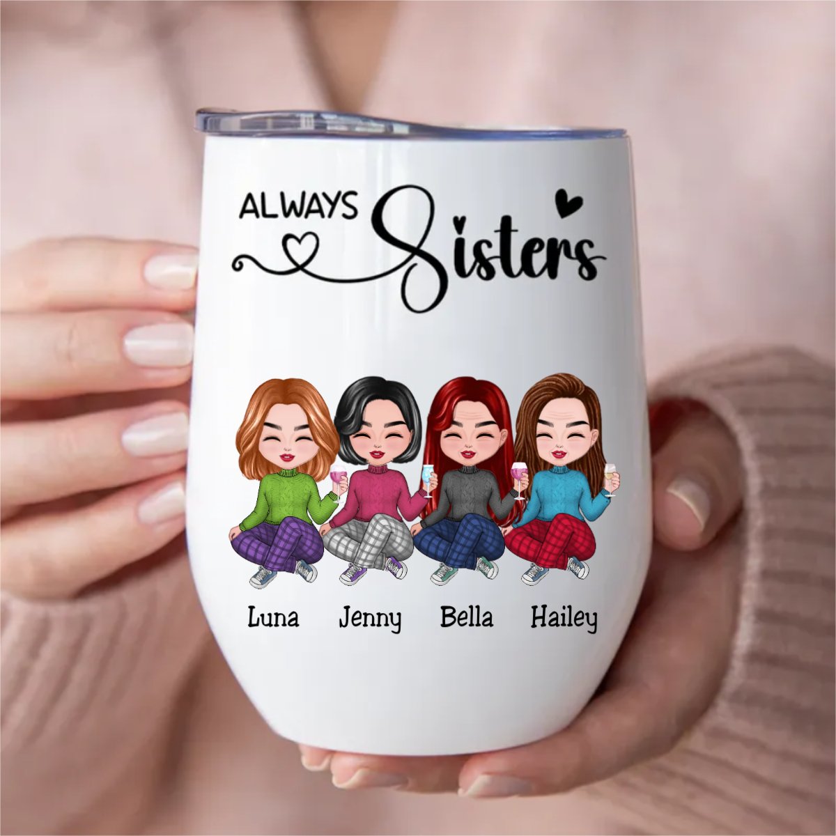 Sisters - Always Sisters - Personalized Wine Tumbler - The Next Custom Gift