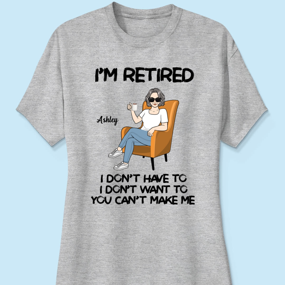 I'm Retired Personalized Shirt, Funny Retirement Gift, Gift For Retirees