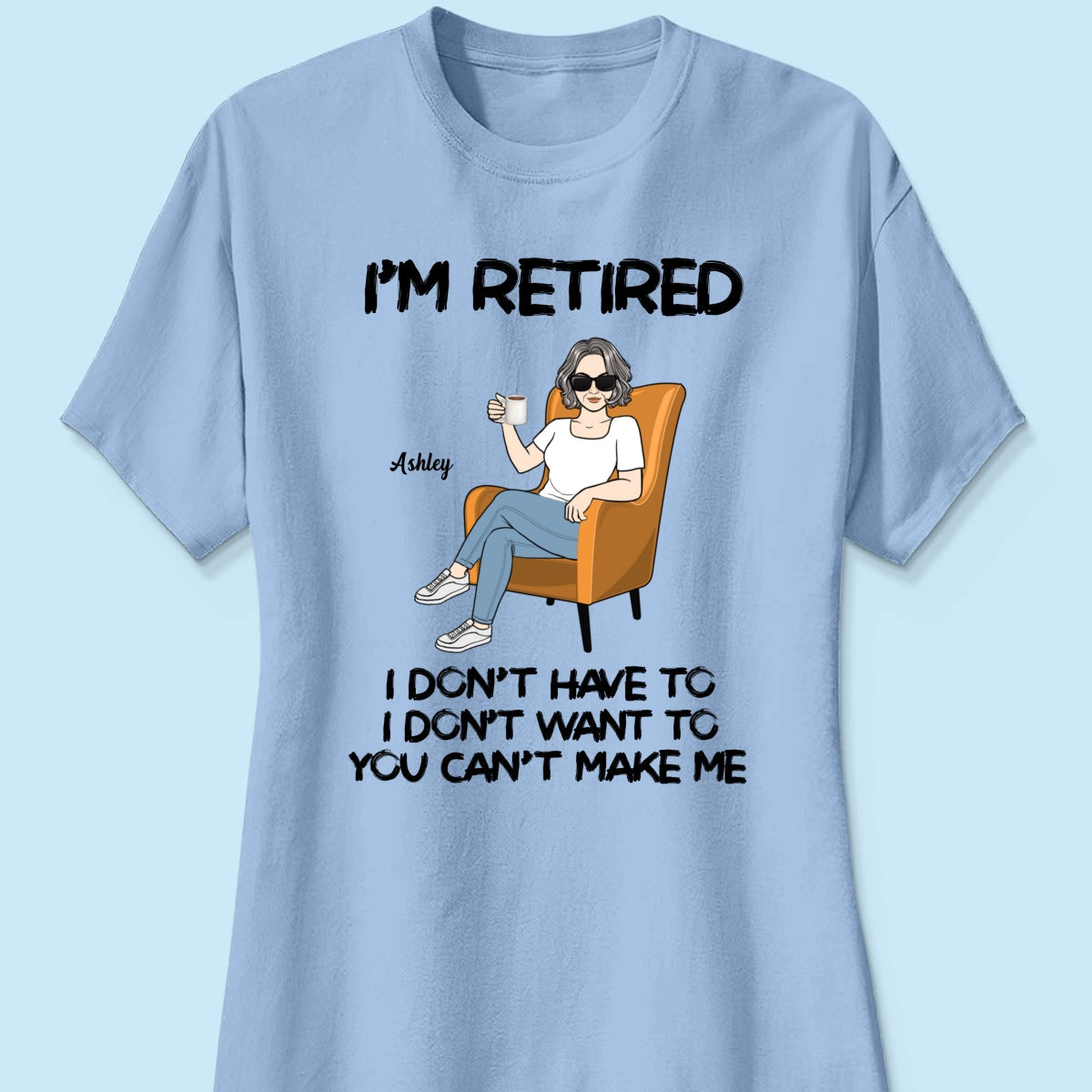 Woman Man Sitting I‘m Retired You Can’t Make Me Retirement Gift Personalized Shirt