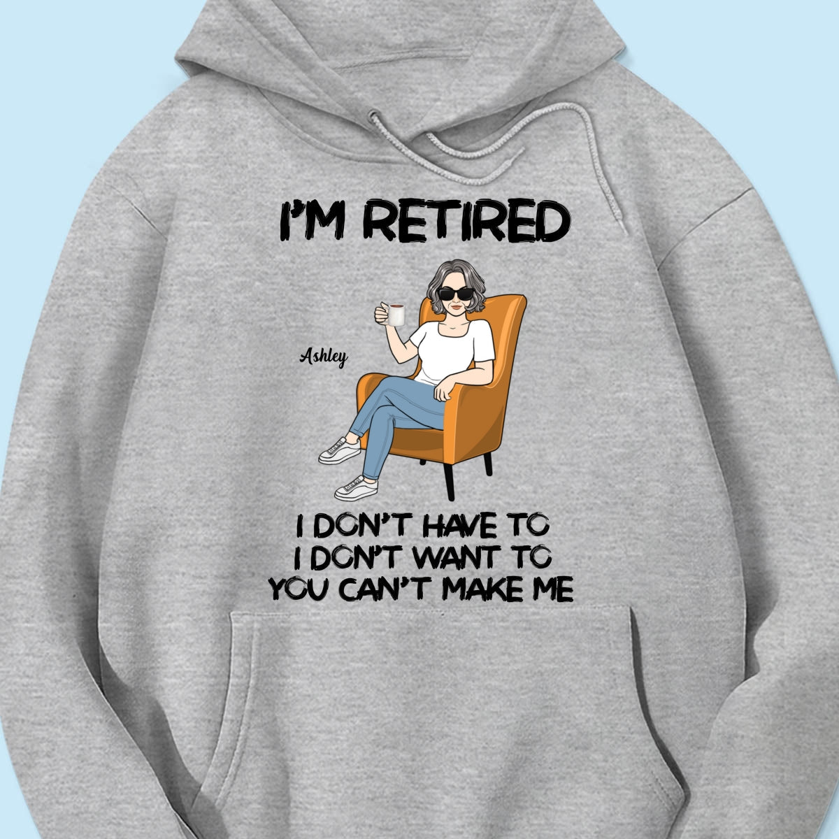 Woman Man Sitting I‘m Retired You Can’t Make Me Retirement Gift Personalized Shirt
