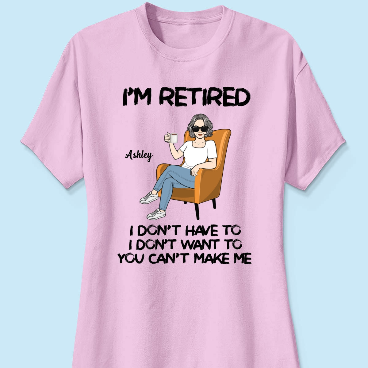 I'm Retired Personalized Shirt, Funny Retirement Gift, Gift For Retirees