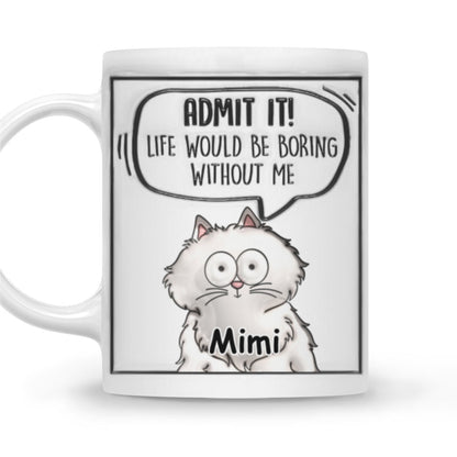 Admit It Cat - Personalized Custom 3D Inflated Effect Mug