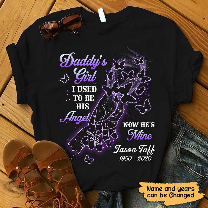 Daddy‘s Girl Used To Be His Angel Memorial Personalized Shirt