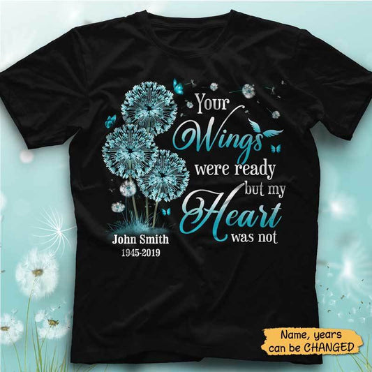 Dandelion Your Wings Were Ready Memorial Personalized Shirt