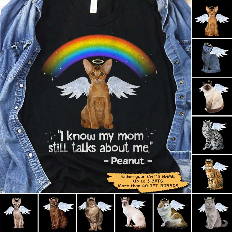 My Mom Still Talks About Me Personalized Cat Memorial Shirt