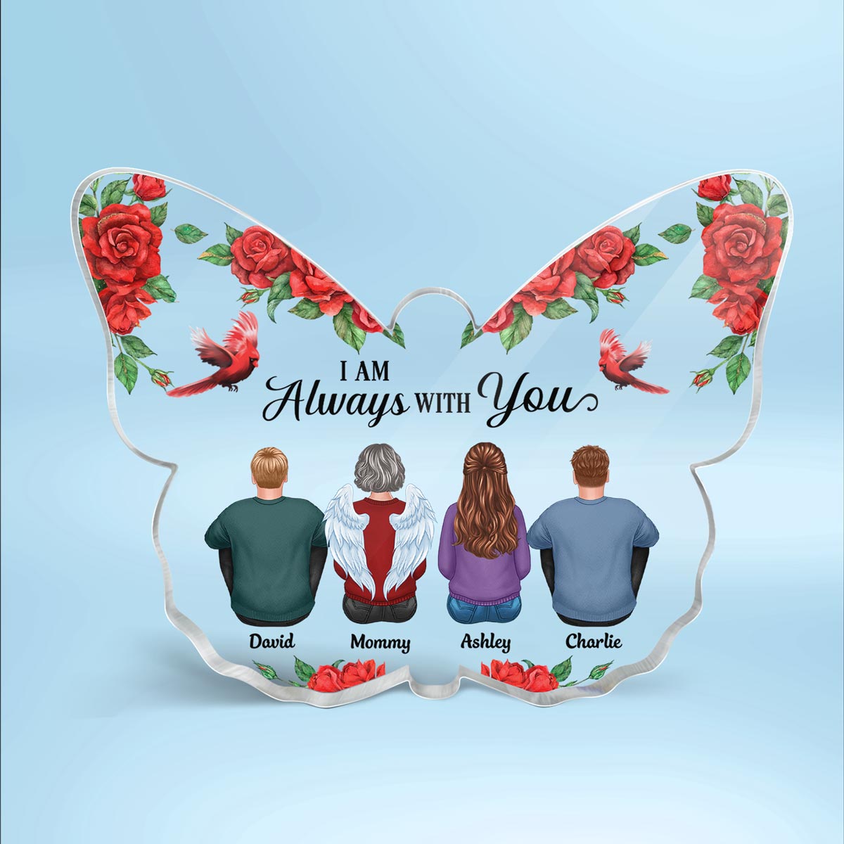 Rose Pattern Always With You Family Sitting Memorial Remembrance Personalized Butterfly Acrylic Plaque