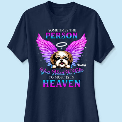 Memorial Dog You Need To Talk Personlized Shirt