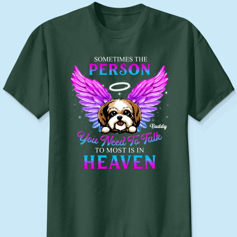 Memorial Dog You Need To Talk Personlized Shirt