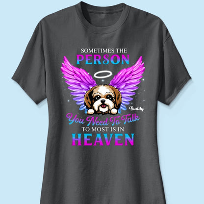 Memorial Dog You Need To Talk Personlized Shirt