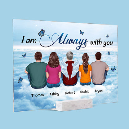 Always With You Sky Family Members Grandma Grandpa Dad Mom Kids Dogs Cats Memorial Gift Personalized Acrylic Plaque
