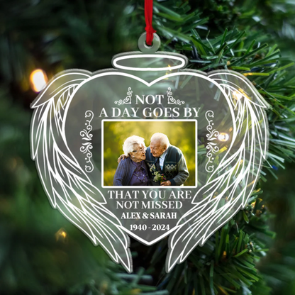 Personalized Not A Day Goes By That You Are Not Missed Ornament, Custom Photo Christmas Acrylic Ornament, Memorial Gifts For Loss Of Loved One