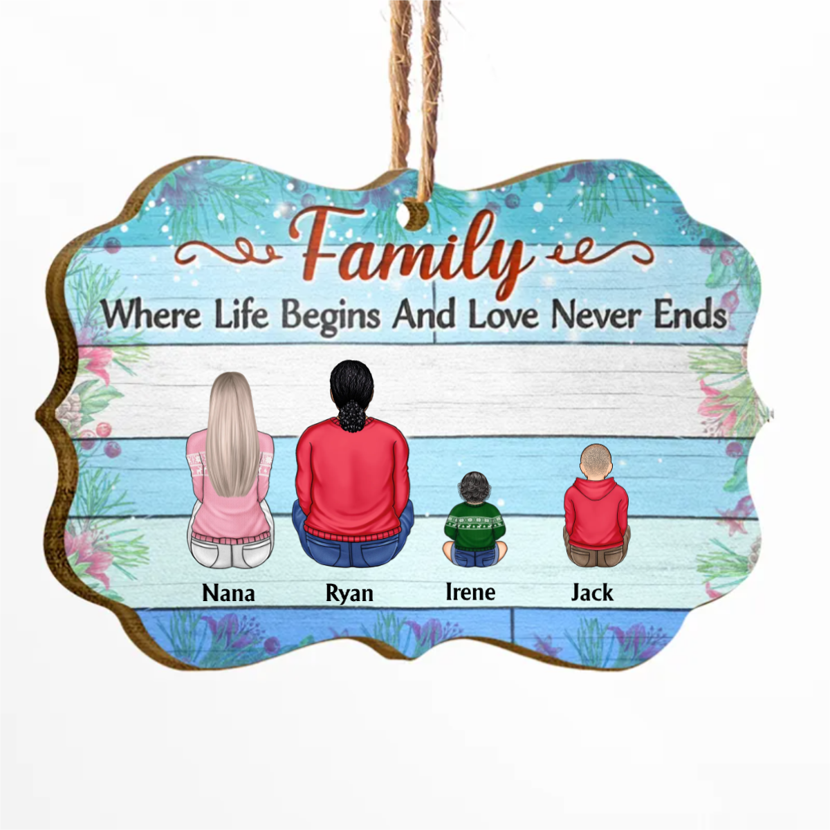 Family Where Begins And Love Never Ends - Memorial Gift - Christmas Gift - Personalized Wooden Ornament