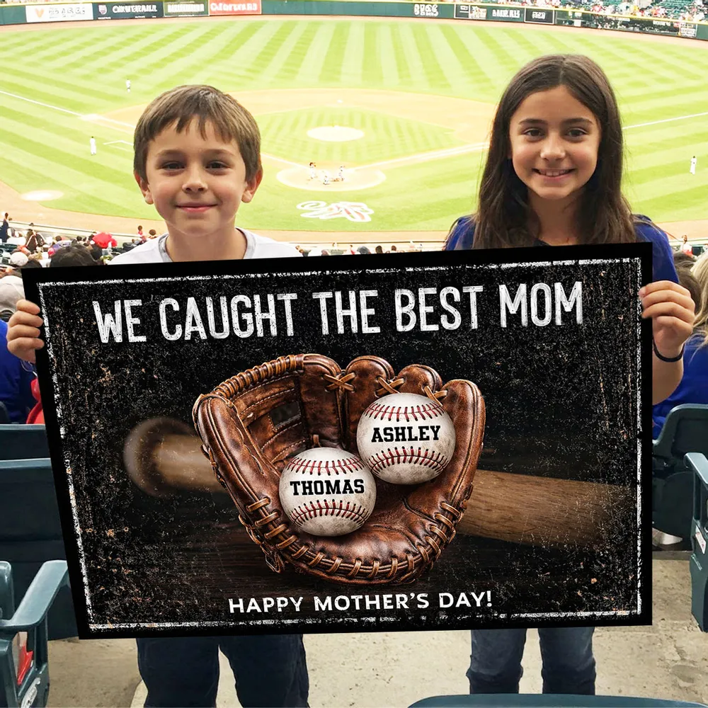 We Caught The Best Mom - Personalized Poster - Heartfelt Mother's Day Gift for Mom, Wife