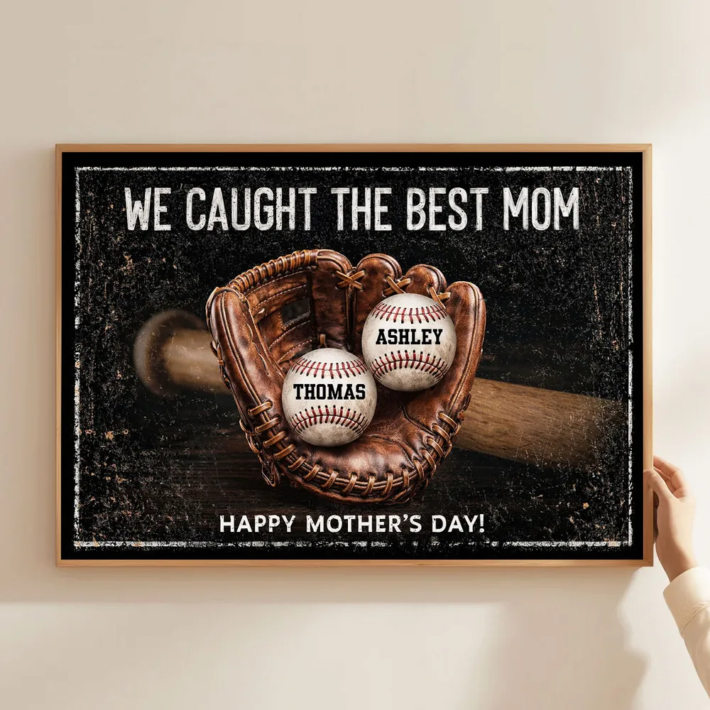We Caught The Best Mom - Personalized Poster - Heartfelt Mother's Day Gift for Mom, Wife