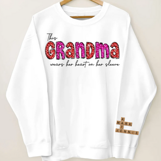 This Grandma Wears Heart On Her Sleeve Personalized Sleeve Printed Sweatshirt