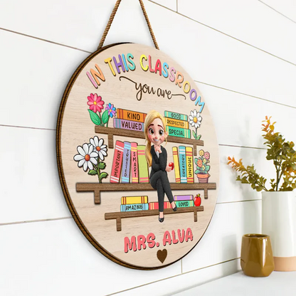 In This Classroom You Are Special - Personalized Custom Shaped Wood Sign