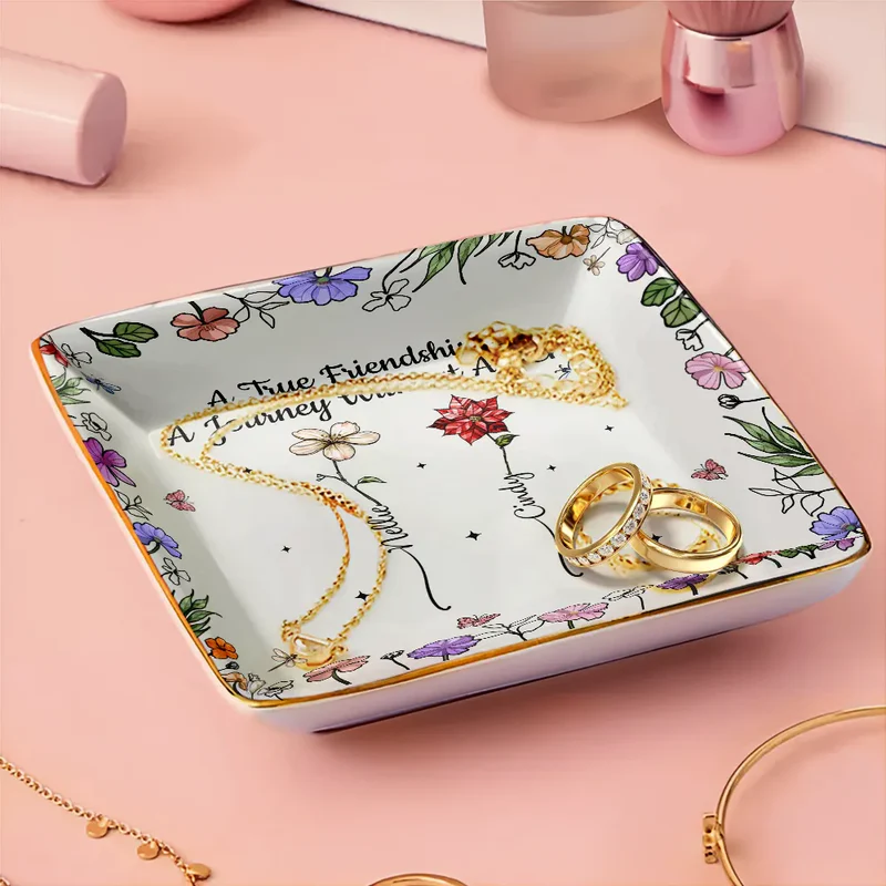 A True Friendship Is A Journey Without An End Birth Flower - Personalized Ring Dish